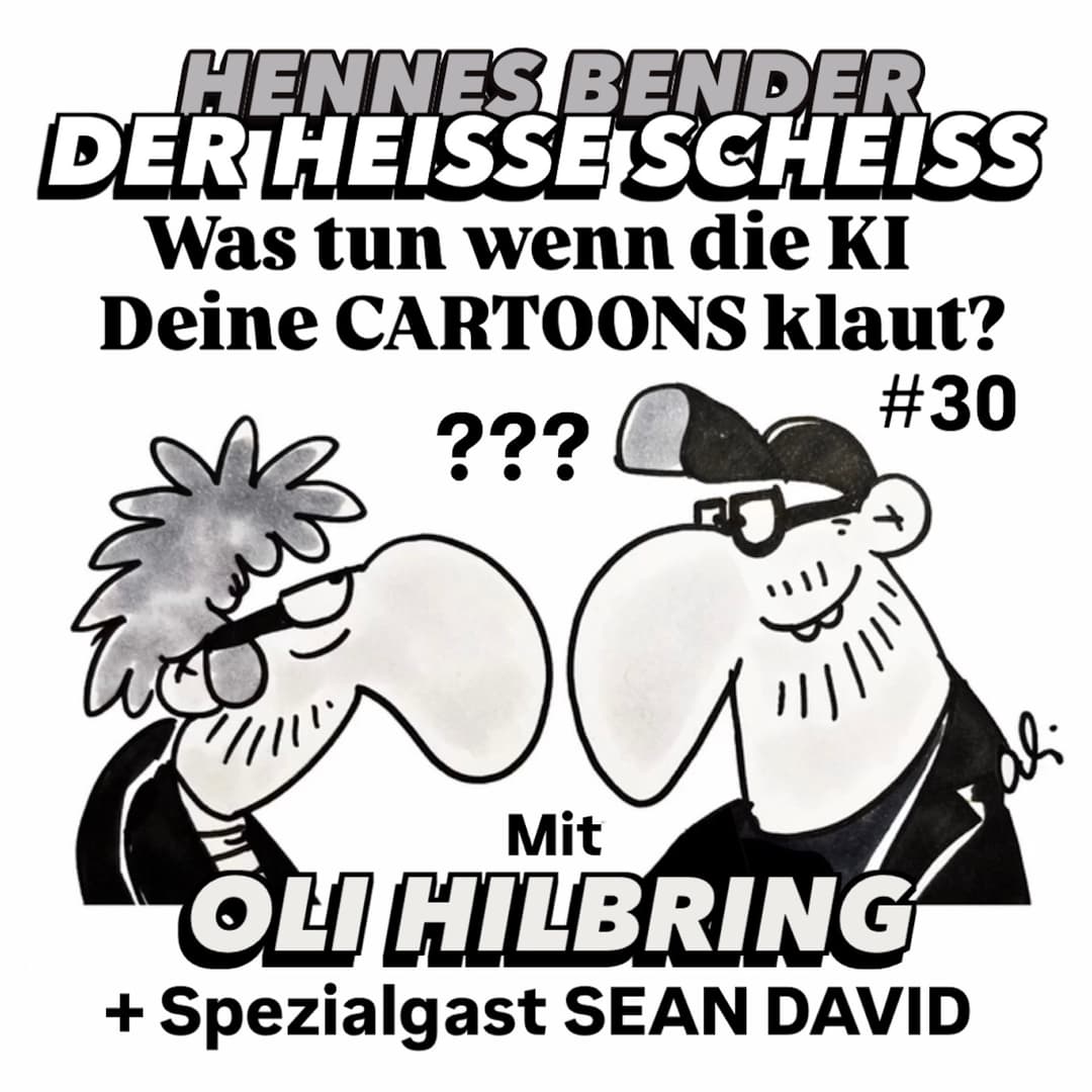 Was tun wenn die KI Deine Cartoons klaut? mit Oli Hilbring und Sean David (30)