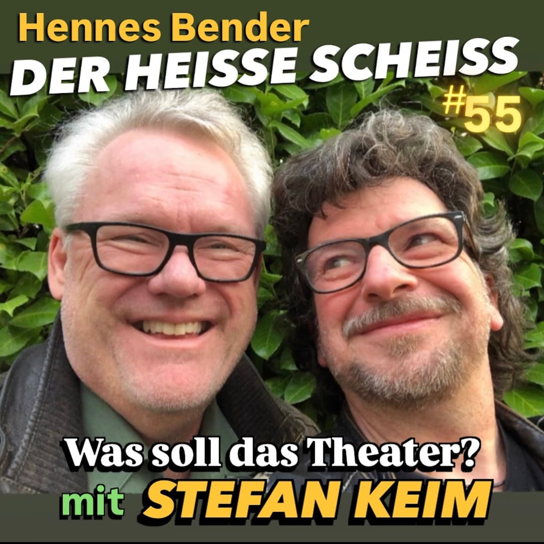 Was soll das Theater? mit Stefan Keim #55